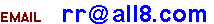 e-mail: rr_AT_all8_DOT_com